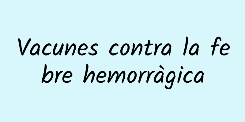 Vacunes contra la febre hemorràgica