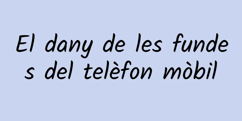 El dany de les fundes del telèfon mòbil