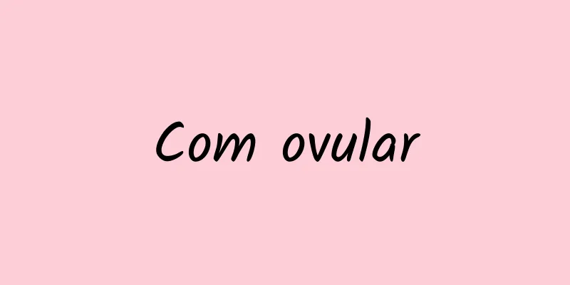 Com ovular