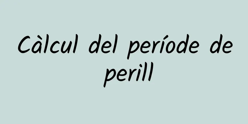 Càlcul del període de perill