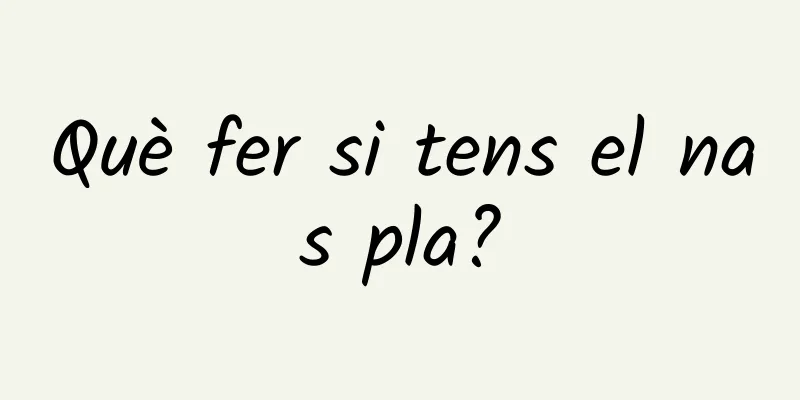 Què fer si tens el nas pla?