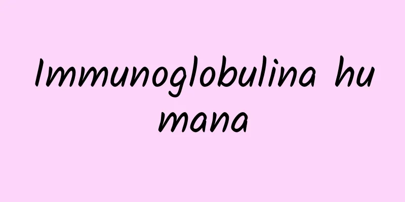 Immunoglobulina humana