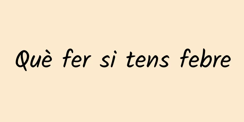 Què fer si tens febre