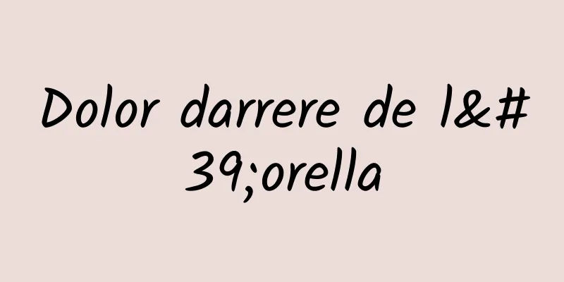 Dolor darrere de l'orella