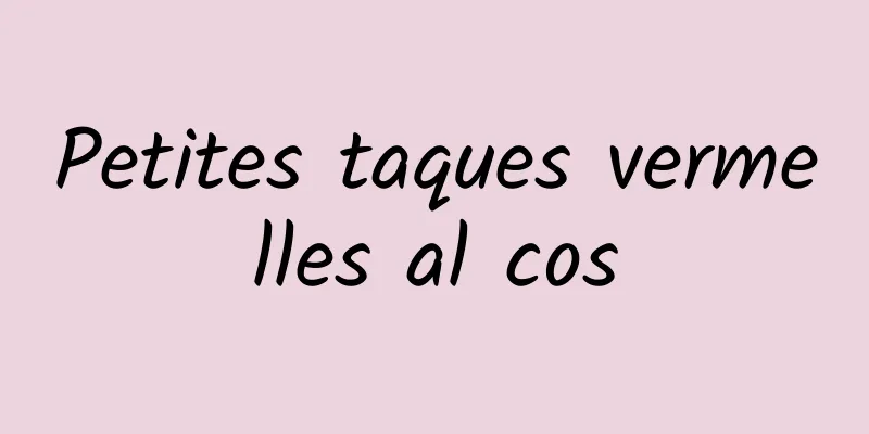 Petites taques vermelles al cos