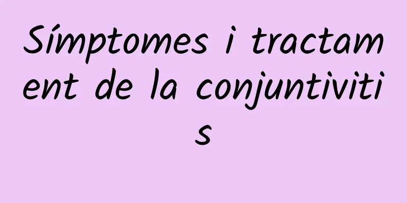 Símptomes i tractament de la conjuntivitis
