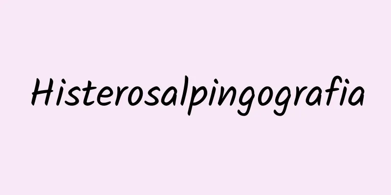 Histerosalpingografia