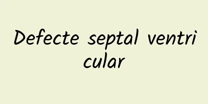 Defecte septal ventricular