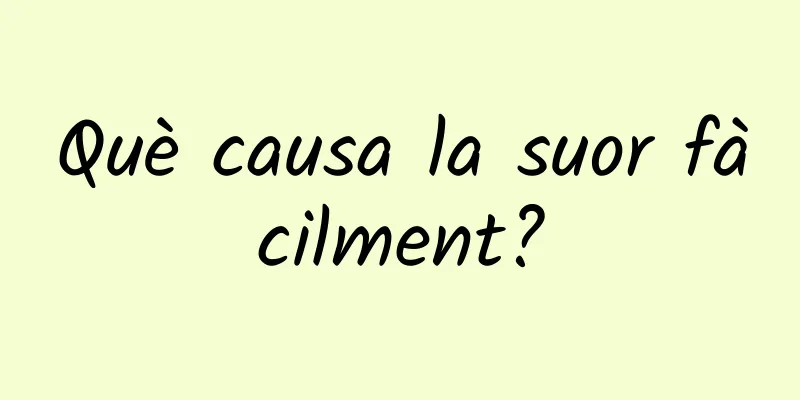 Què causa la suor fàcilment?