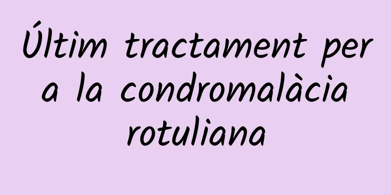 Últim tractament per a la condromalàcia rotuliana