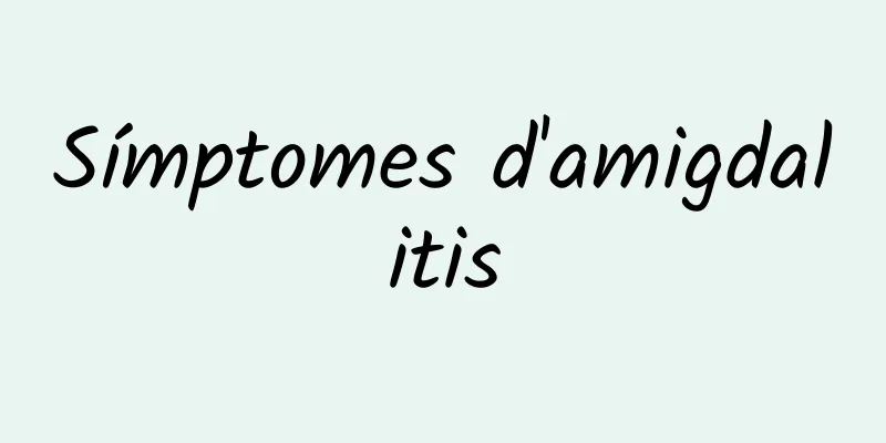 Símptomes d'amigdalitis