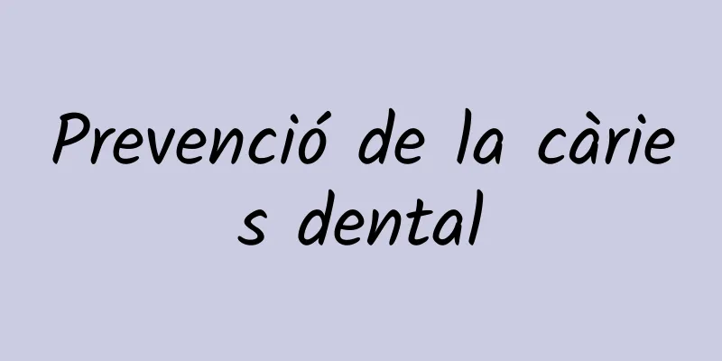 Prevenció de la càries dental