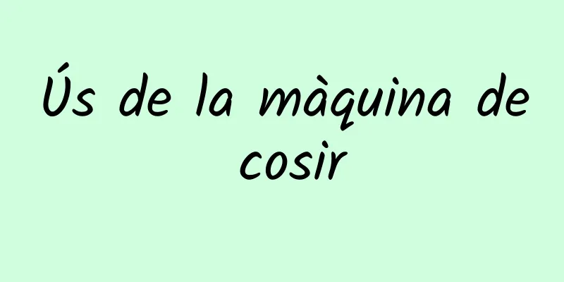 Ús de la màquina de cosir