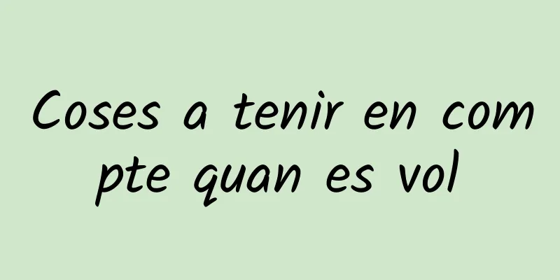 Coses a tenir en compte quan es vol