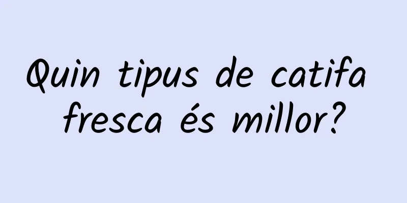 Quin tipus de catifa fresca és millor?