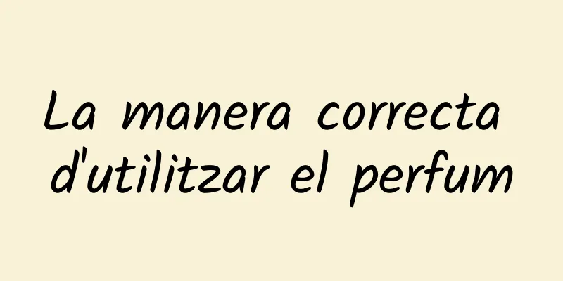 La manera correcta d'utilitzar el perfum