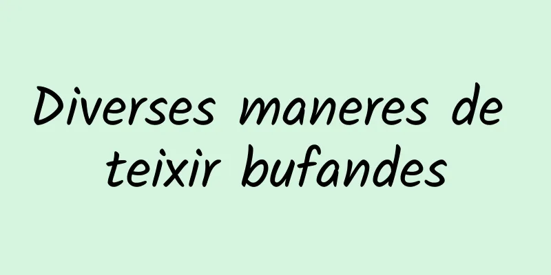 Diverses maneres de teixir bufandes