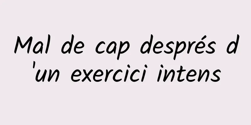 Mal de cap després d'un exercici intens