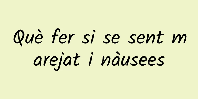 Què fer si se sent marejat i nàusees