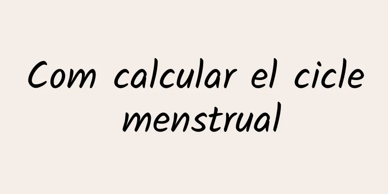 Com calcular el cicle menstrual