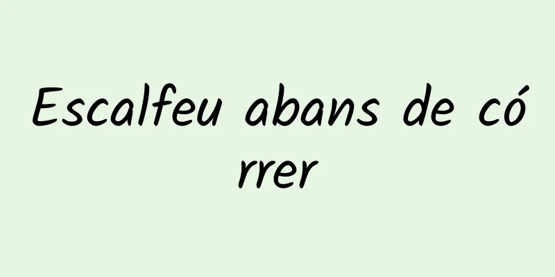 Escalfeu abans de córrer