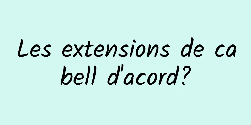 Les extensions de cabell d'acord?