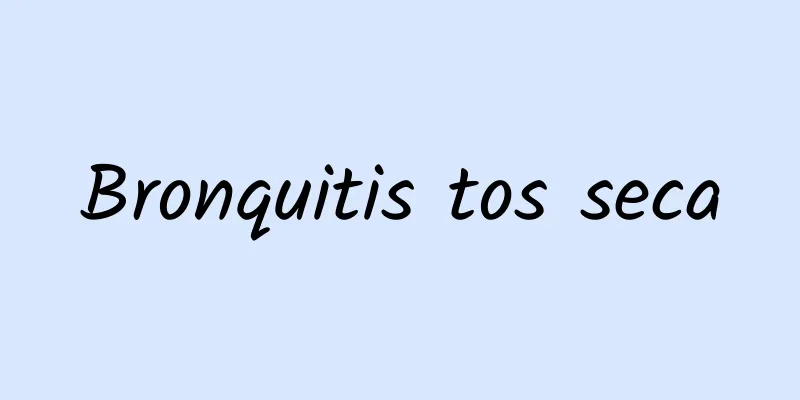 Bronquitis tos seca