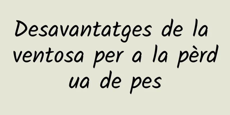 Desavantatges de la ventosa per a la pèrdua de pes