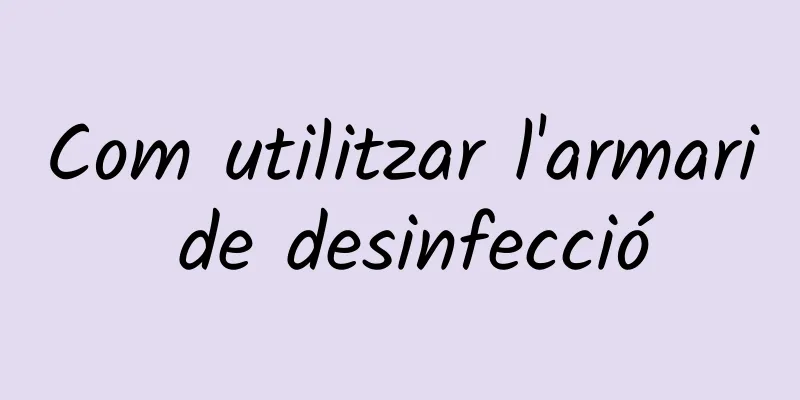 Com utilitzar l'armari de desinfecció