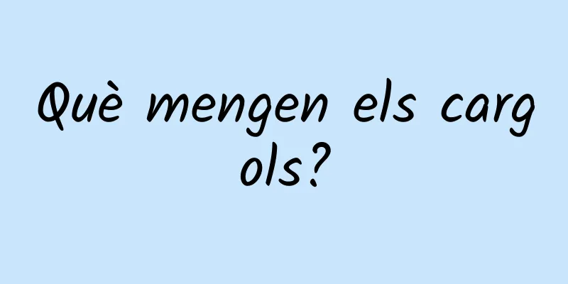 Què mengen els cargols?