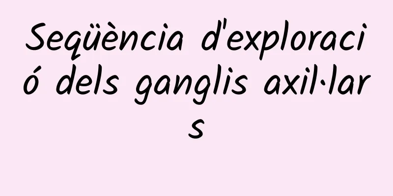 Seqüència d'exploració dels ganglis axil·lars
