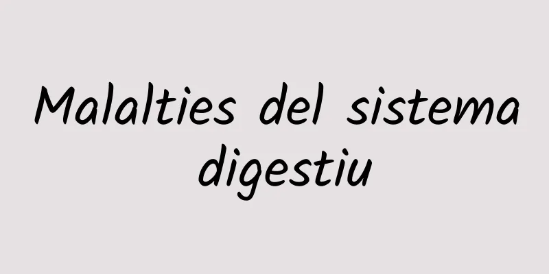 Malalties del sistema digestiu