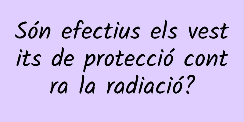 Són efectius els vestits de protecció contra la radiació?