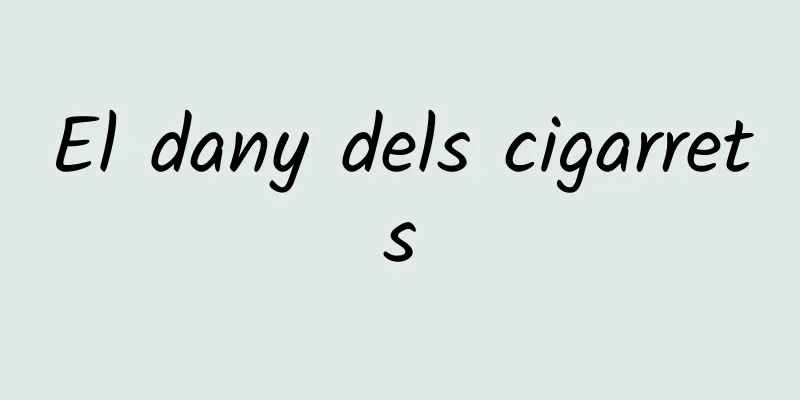 El dany dels cigarrets