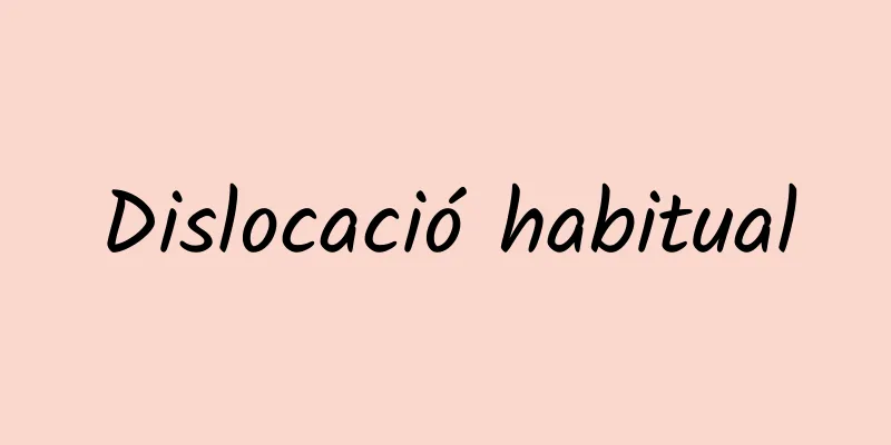 Dislocació habitual