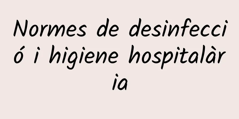 Normes de desinfecció i higiene hospitalària