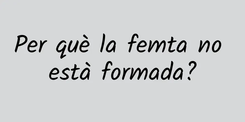 Per què la femta no està formada?