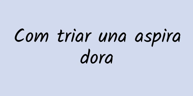 Com triar una aspiradora