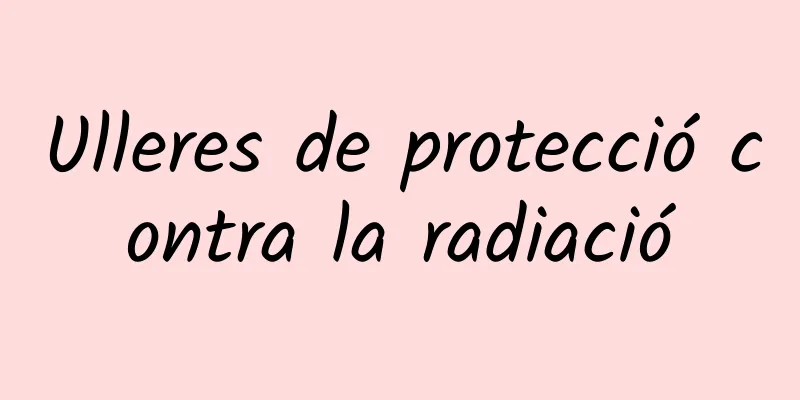 Ulleres de protecció contra la radiació