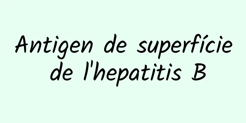 Antigen de superfície de l'hepatitis B