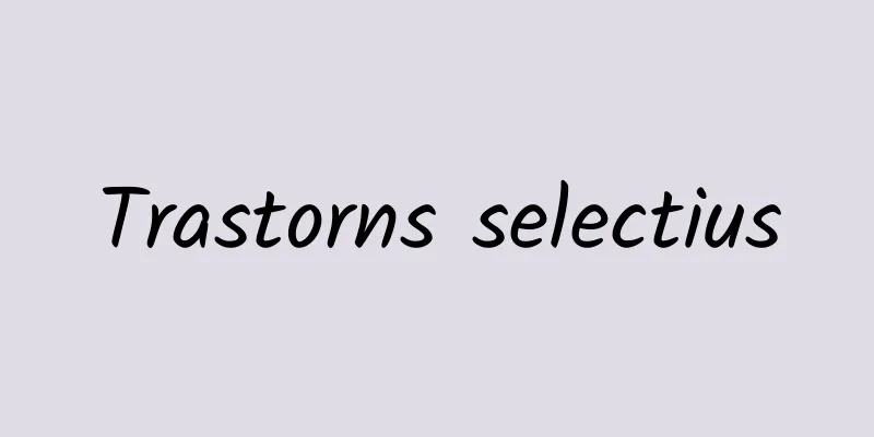 Trastorns selectius