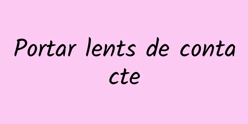 Portar lents de contacte