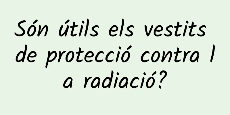 Són útils els vestits de protecció contra la radiació?