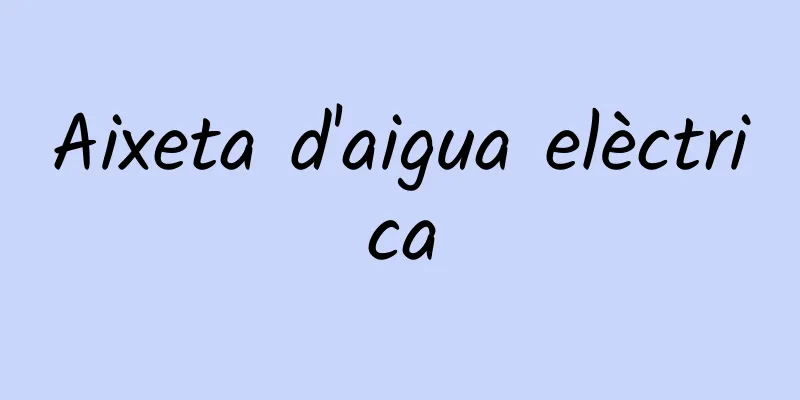 Aixeta d'aigua elèctrica