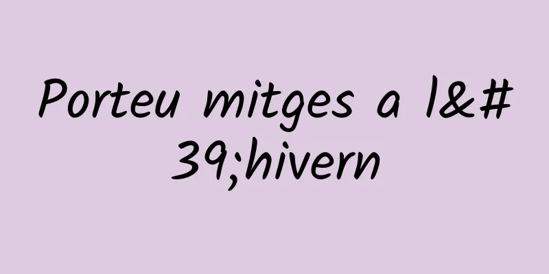 Porteu mitges a l'hivern