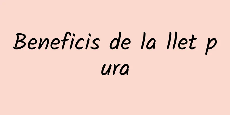 Beneficis de la llet pura