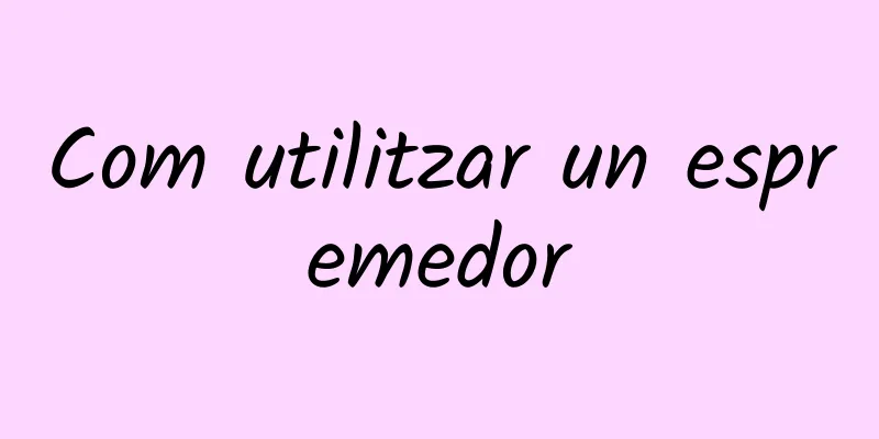 Com utilitzar un espremedor