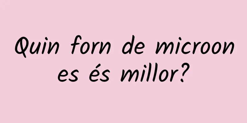 Quin forn de microones és millor?