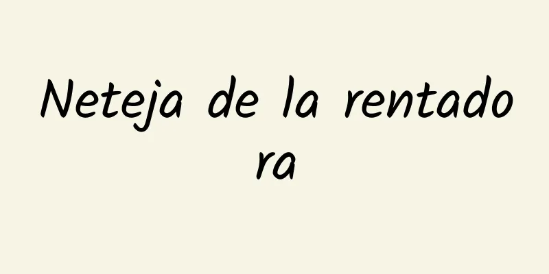 Neteja de la rentadora