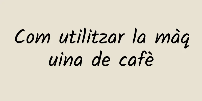 Com utilitzar la màquina de cafè